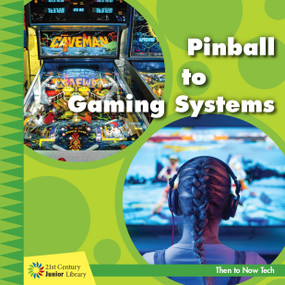 Pinball to Gaming Systems by Jennifer Colby, 9781534147263
