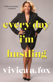 Every Day I'm Hustling by Vivica A. Fox, 9781250306920