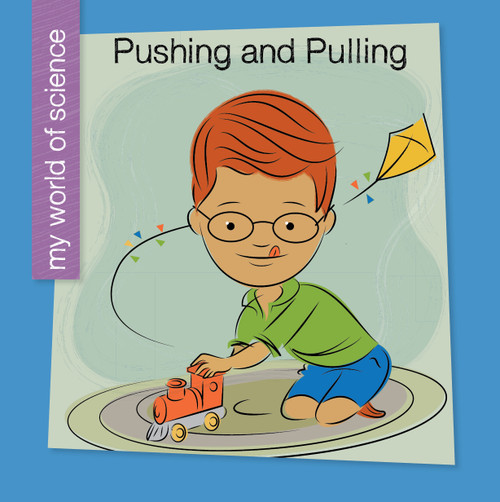 Pushing and Pulling - 9781534107212 by Samantha Bell, Jeff Bane, 9781534107212