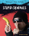 Stupid Criminals by Virginia Loh-Hagan, 9781634728928