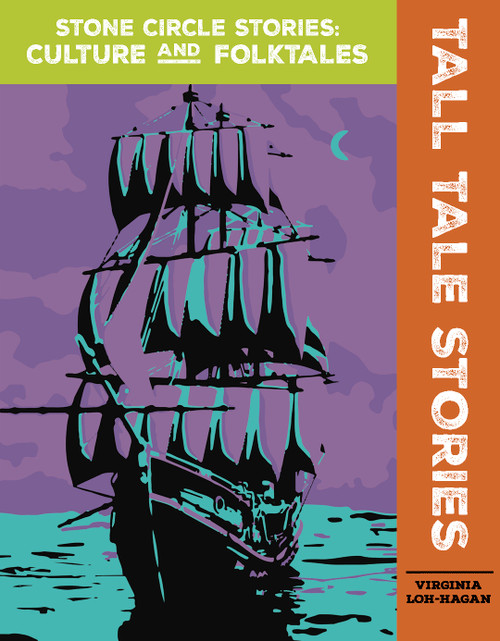 Tall Tale Stories by Virginia Loh-Hagan, 9781534143463