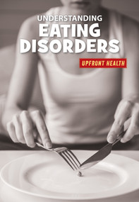 Understanding Eating Disorders by Renae Gilles, 9781534147966