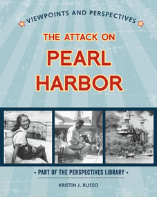 Viewpoints on the Attack on Pearl Harbor by Kristin J. Russo, 9781534129702