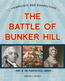 Viewpoints on the Battle of Bunker Hill by Kristin J. Russo, 9781534129658