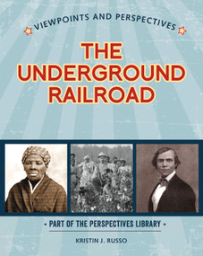 Viewpoints on the Underground Railroad by Kristin J. Russo, 9781534129696