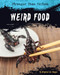 Weird Food by Virginia Loh-Hagan, 9781634728874