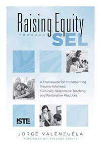 Raising Equity Through SEL by Jorge Vaenzuela, 9781952812910