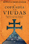 La cofradía de las viudas (Spanish Edition) by Mónica Hernández, 9786070784972