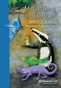 Matías tiene cinco amigos (Spanish Edition) by David Martín del Campo, Juan José Closa, 9786070754746