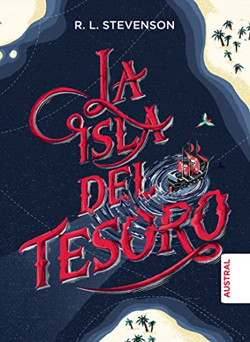La Isla del Tesoro (Tapa Dura) / Treasure Island (Spanish Edition) by Robert Louis Stevenson, 9786070784835