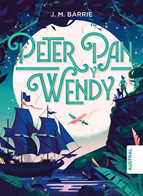 Peter Pan y Wendy TD (Spanish Edition) by J. M. Barrie, 9786070784859