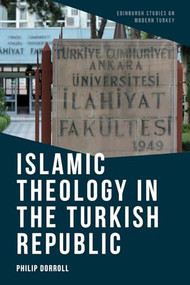 Islamic Theology in the Turkish Republic - 9781474474931 by Philip Dorroll, 9781474474931