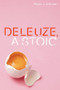 Deleuze, A Stoic - 9781474462167 by Ryan J. Johnson, 9781474462167