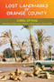 Lost Landmarks of Orange County by Chris Epting, 9781595801128