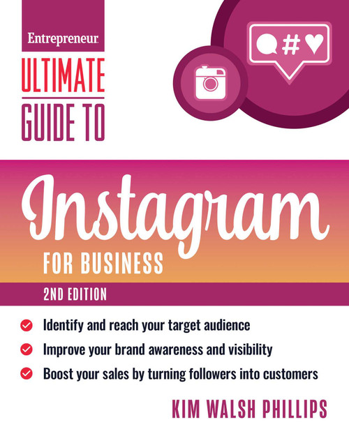 Ultimate Guide to Instagram for Business - 9781642011517 by Kim Walsh Phillips, 9781642011517