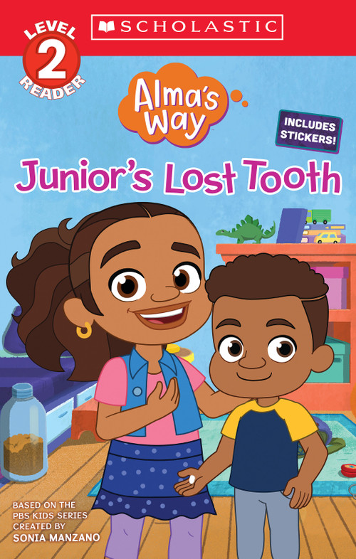 Junior's Lost Tooth (Alma's Way: Scholastic Reader, Level 2) by Gabrielle Reyes, 9781338862553