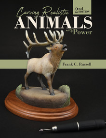 Carving Realistic Animals with Power, 2nd Edition by Frank C. Russell, 9780764358722