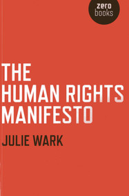 The Human Rights Manifesto by Julie Wark, 9781780996660