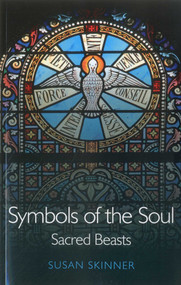 Symbols of the Soul (Sacred Beasts) by Susan Skinner, 9781846946707