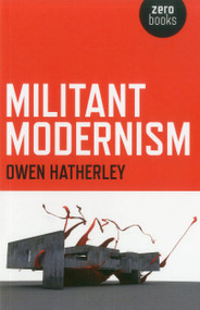 Militant Modernism by Owen Hatherley, 9781846941764