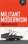 Militant Modernism by Owen Hatherley, 9781846941764