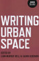 Writing Urban Space by Liam Murphy Bell, Gavin Goodwin, 9781780992549