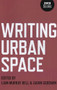 Writing Urban Space by Liam Murphy Bell, Gavin Goodwin, 9781780992549