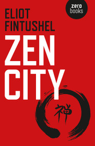 Zen City by Eliot Fintushel, 9781785353505