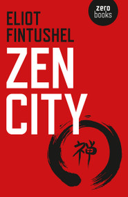 Zen City by Eliot Fintushel, 9781785353505