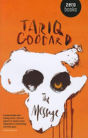 The Message by Tariq Goddard, 9781846948794