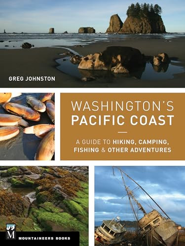 Washington's Pacific Coast (A Guide to Hiking, Camping, Fishing & Other Adventures) by Greg Johnston, 9781594859397