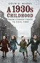 A 1930s Childhood (From Conker Fights to Coal Fires) by Colin G Maggs, 9780750997249