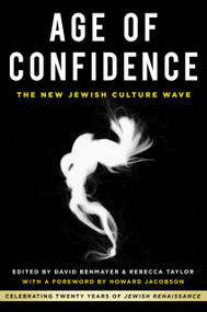 Age of Confidence (Celebrating Twenty Years of Jewish Renaissance) by David Benmayer, Rebecca Taylor, Howard Jacobson, 9780750997935