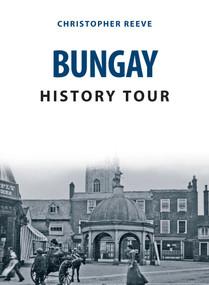Bungay History Tour by Christopher Reeve, 9781398103641