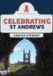 Celebrating St Andrews by Gregor Stewart, 9781398108806