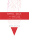 Simple, Brief, and Precise (How to Write with Clarity) by Darrel Walters, 9781622775958