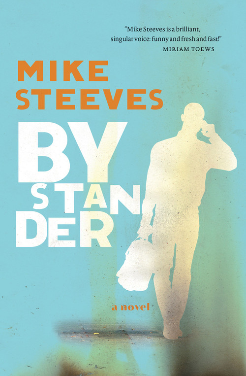 Bystander - 9781771667104 by Mike Steeves