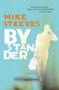 Bystander - 9781771667104 by Mike Steeves