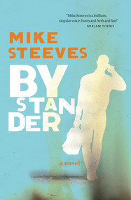 Bystander - 9781771667104 by Mike Steeves, 9781771667104