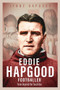 Eddie Hapgood Footballer (From Beyond the Touchline) by Lynne Hapgood, 9781801500494