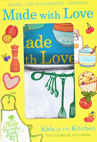Made with Love (Kid's Cookbook with Apron) by Kids in the Kitchen, 9781943016112