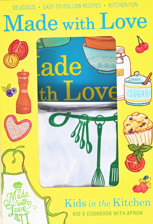 Made with Love (Kid's Cookbook with Apron) by Kids in the Kitchen, 9781943016112