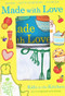 Made with Love (Kid's Cookbook with Apron) by Kids in the Kitchen, 9781943016112