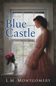The Blue Castle - 9781843913948 by L. M. Montgomery, 9781843913948