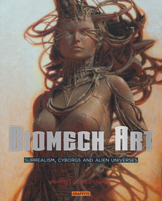 Biomech Art (Surrealism, Cyborgs and Alien Universes) by Martin de Diego Sádaba, 9781909051027
