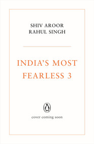 India's Most Fearless 3 by Shiv Aroor, 9780143451112