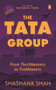 The Tata Group (From Torchbearers to Trailblazers) by Shashank Shah, 9780143456179