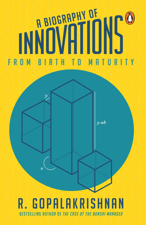 A Biography Of Innovations (From Birth To Maturity) by R Gopalakrishnan, 9780143456186