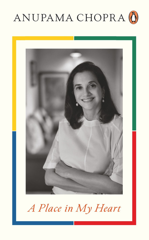 A Place in My Heart by Anupama Chopra, 9780670094998