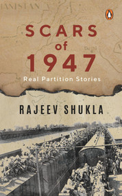 Scars of 1947 (Real Partition Stories) by Rajeev Shukla, 9780670095674